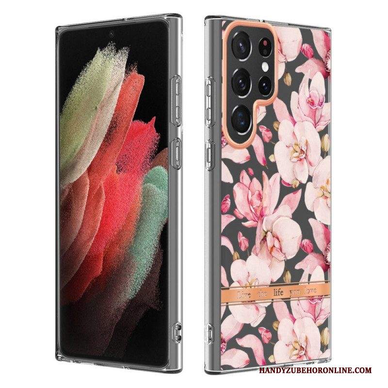 Cover Samsung Galaxy S22 Ultra 5G I Fiori Vivono La Vita Che Ami