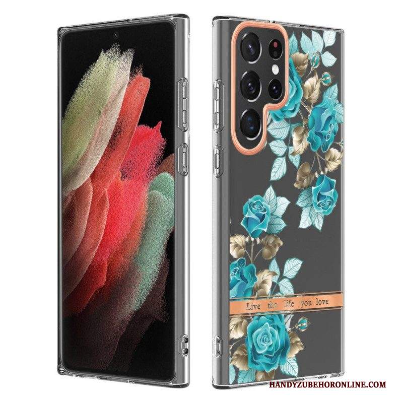 Cover Samsung Galaxy S22 Ultra 5G I Fiori Vivono La Vita Che Ami