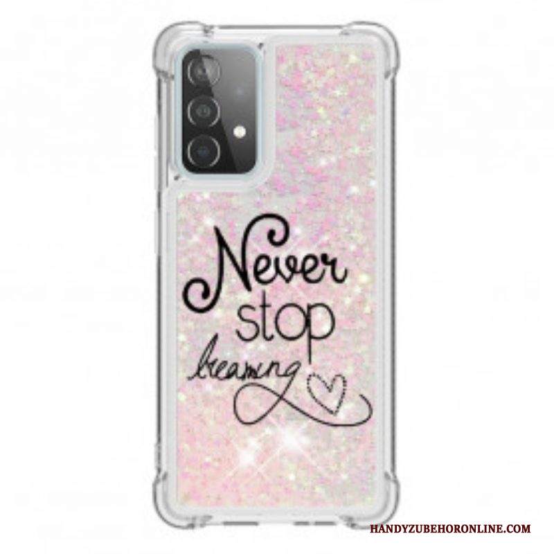 Cover Samsung Galaxy A52 4G / A52 5G / A52s 5G Non Smettere Mai Di Sognare Glitter